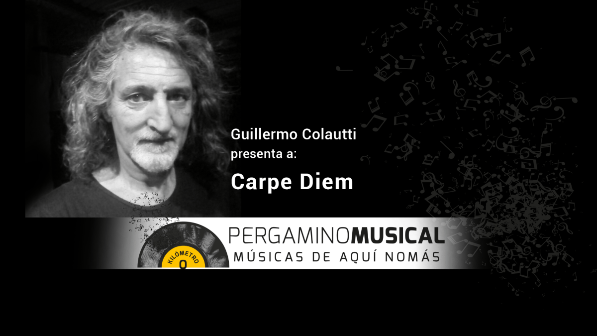 GUILLERMO COLAUTTI PRESENTA A CARPE DIEM