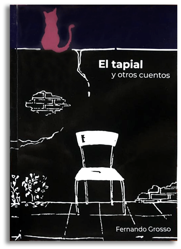 EL TAPIAL Y OTROS CUENTOS DE FERNANDO GROSSO